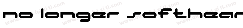 No longer softhearted.字体转换